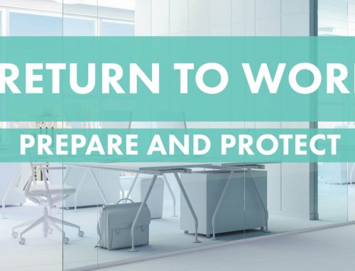 Prepare and protect for a safe return to work